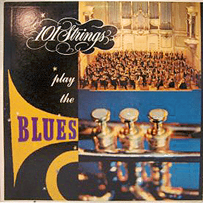 101 Strings - Play the Blues